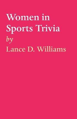Women in Sports Trivia - Lance D Williams