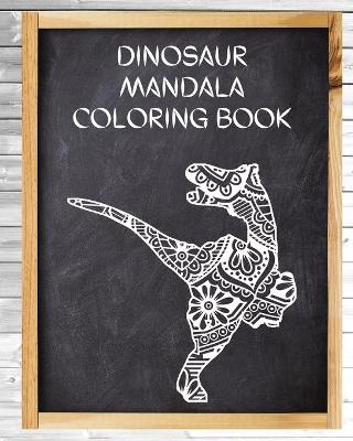 Dinosaur Mandala Coloring Book - Rosalia Fredson