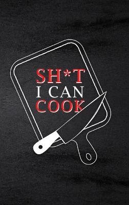 Sh*t I Can Cook -  Paperland