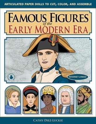 Famous Figures of the Early Modern Era - Cathy Diez-Luckie
