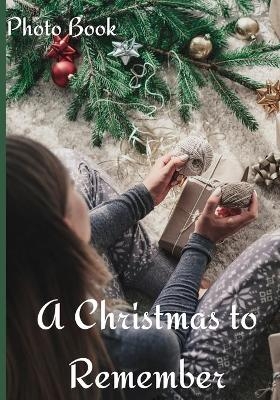 A Christmas to Remember Photo Book - Alice Conyngham