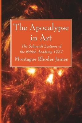 The Apocalypse in Art - Montague Rhodes James