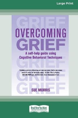 Overcoming Grief - Sue Morris