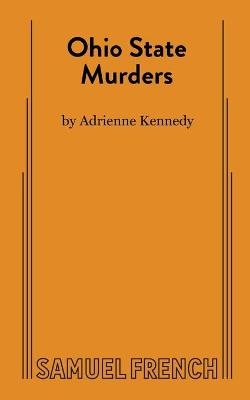 Ohio State Murders - Adrienne Kennedy