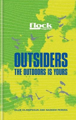 Flock Together: Outsiders - Nadeem Perera, Ollie Olanipekun