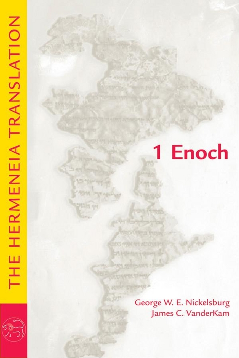 1 Enoch: The Hermeneia Translation -  The University of Iowa George W. E. Nickelsburg,  James  C. VanderKam