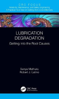 Lubrication Degradation - Sanya Mathura