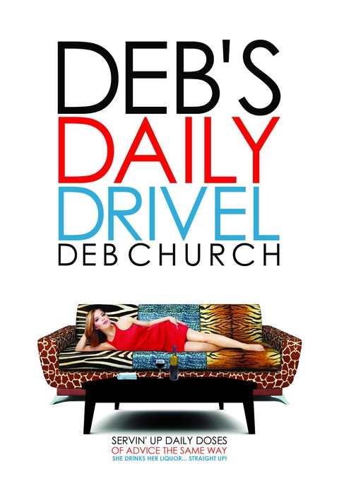 Deb's Daily Drivel -  Deb Church