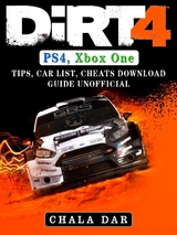 Dirt 4 PS4, Xbox One, Tips, Car List, Cheats, Download Guide Unofficial -  Chala Dar
