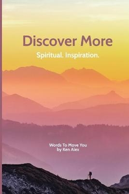 Discover More - Ken Alex