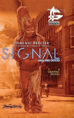 SIGNAL Saga v.1 {Deluxe} - Dominic Bercier