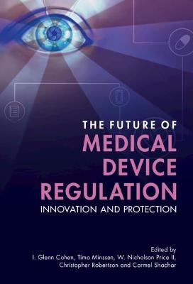 The Future of Medical Device Regulation - 
