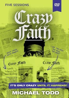 Crazy Faith Video Study - Michael Todd