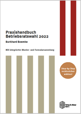 Praxishandbuch Betriebsratswahl 2022 - Burkhard Boemke