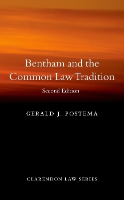 Bentham and the Common Law Tradition - Gerald J. Postema