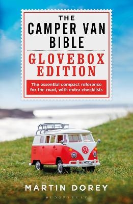 The Camper Van Bible: The Glovebox Edition - Mr Martin Dorey