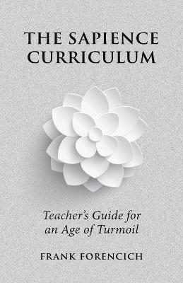 The Sapience Curriculum - Frank Forencich