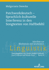 Patchworkdeutsch – Sprachlich-kulturelle Interferenz in den Songtexten von Haftbefehl - Małgorzata Derecka