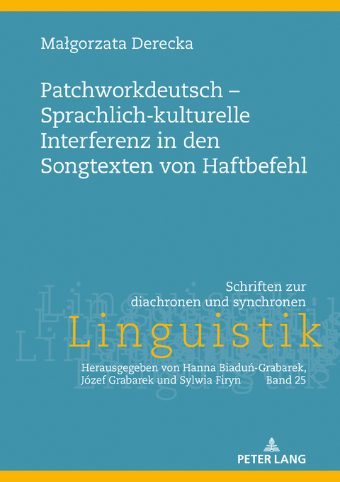 Patchworkdeutsch – Sprachlich-kulturelle Interferenz in den Songtexten von Haftbefehl - Małgorzata Derecka