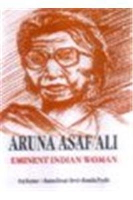 Aruna Asaf Ali -  "RAJKUMAR"