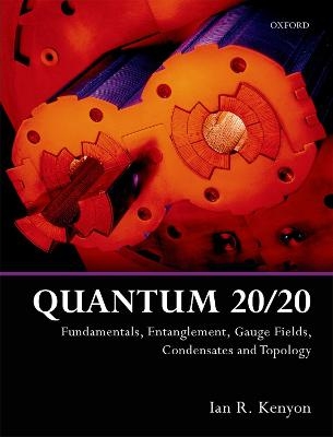 Quantum 20/20 - Ian R. Kenyon