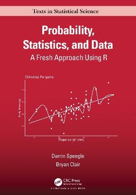 Probability, Statistics, and Data - Darrin Speegle, Bryan Clair