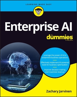 Enterprise AI For Dummies - Zachary Jarvinen