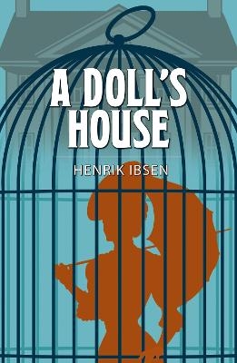 A Doll's House - Henrik Ibsen