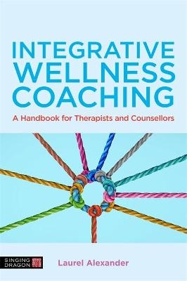 Integrative Wellness Coaching - Laurel Alexander