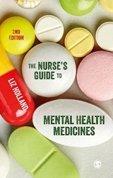 The Nurse′s Guide to Mental Health Medicines - Holland, Elizabeth Jane
