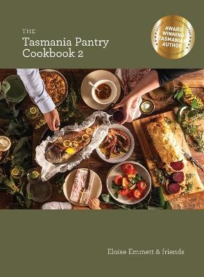 The Tasmania Pantry 2 - Eloise P Emmett