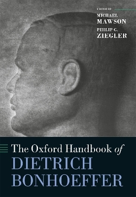 The Oxford Handbook of Dietrich Bonhoeffer - 