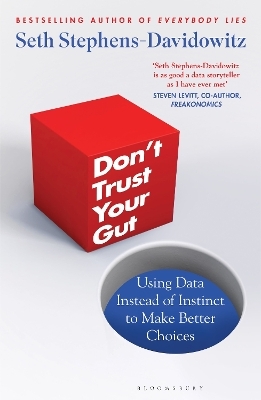 Don't Trust Your Gut - Seth Stephens-Davidowitz