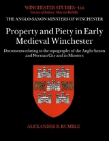 Property and Piety in Early Medieval Winchester - Rumble, Alexander R.