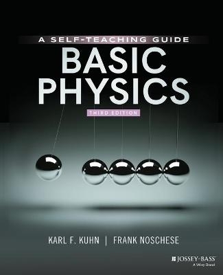 Basic Physics – A Self–Teaching Guide - KF Kuhn