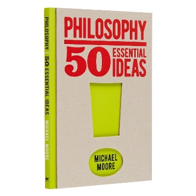 Philosophy: 50 Essential Ideas - Michael Moore