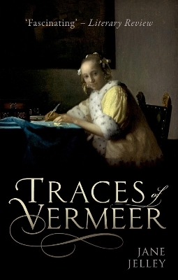 Traces of Vermeer - Jane Jelley