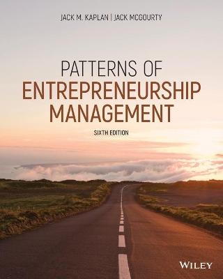 Patterns of Entrepreneurship Management - Jack M. Kaplan, Jack McGourty