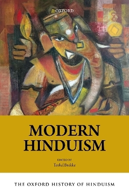 The Oxford History of Hinduism: Modern Hinduism - 