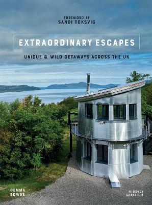 Extraordinary Escapes - Gemma Bowes