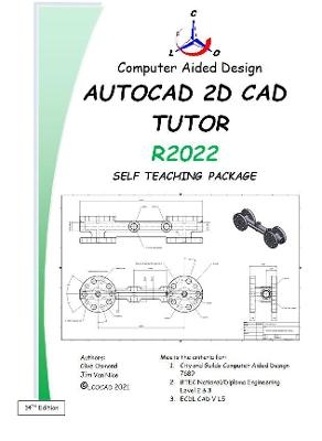 The AutoCAD 2D Tutor Release 2022 Self Teaching Package
