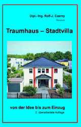 Traumhaus – Stadtvilla - Rolf J. Czerny