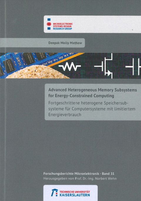 Advanced heterogeneous memory subsystems for energy-constrained computing - Deepak Molly Mathew