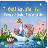 Gott hat alle lieb - Meine schönsten Kindergebete - Tanja Hofmeyer