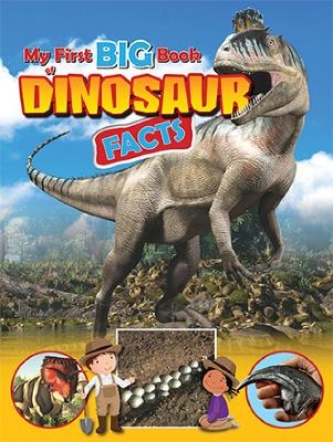 My First BIG Book of DINOSAUR Facts - Ruth Owen