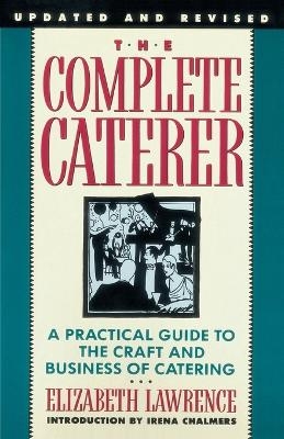 The Complete Caterer - Elizabeth Lawrence