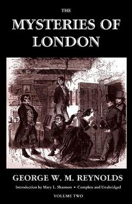 Vol. II the Mysteries of London - George W M Reynolds
