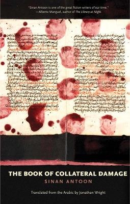 The Book of Collateral Damage - Sinan Antoon