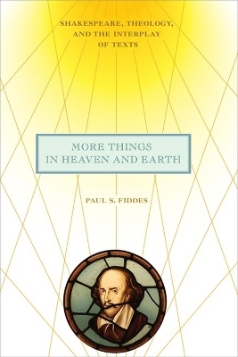 More Things in Heaven and Earth - Paul S. Fiddes