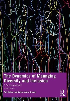 The Dynamics of Managing Diversity and Inclusion - Gill Kirton, Anne-Marie Greene